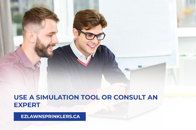 Use-a-simulation-tool-or-consult-an-expert